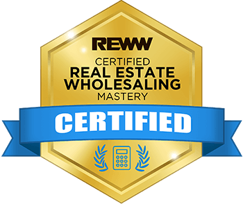 REWW - Real Estate Wholesaling Mastery Certification